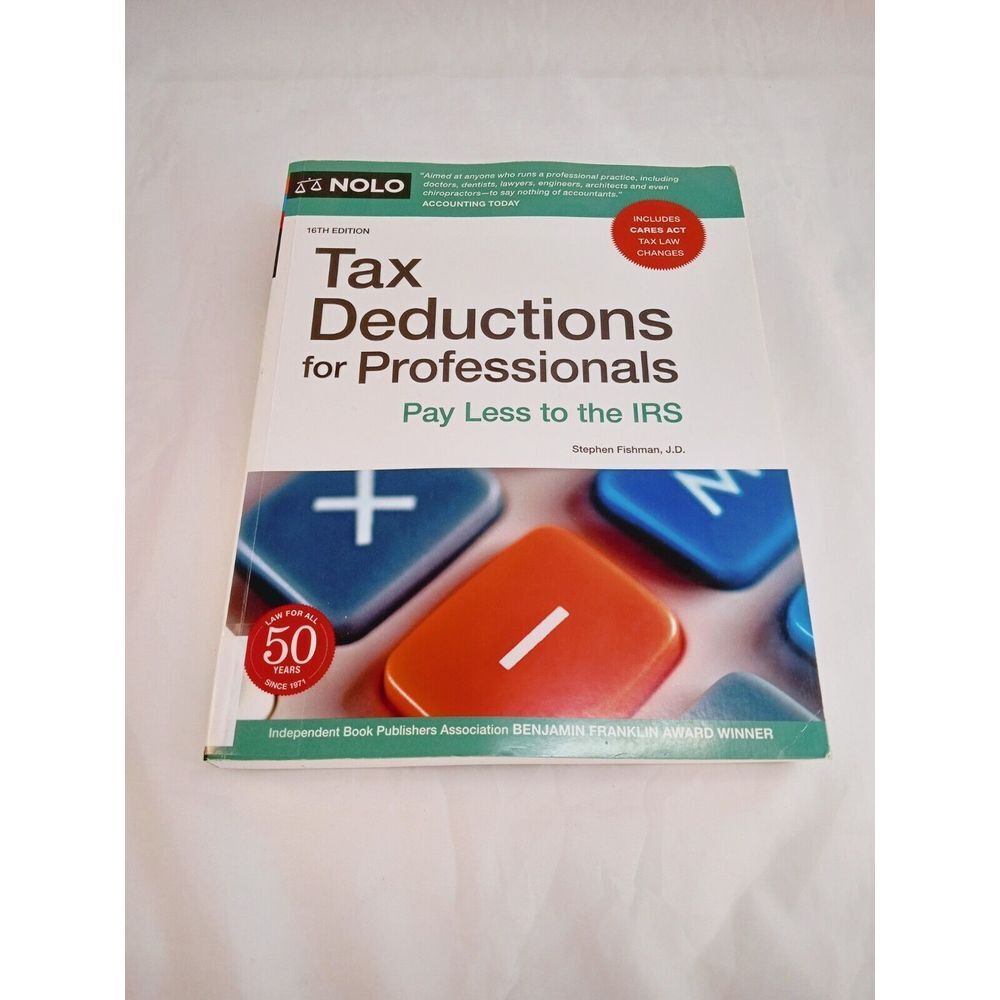 Tax Deductions for Professionals: Pay Less to the IRS by Fishman, Stephen